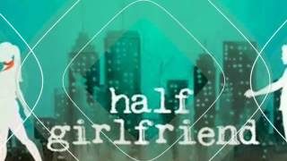 Half girlfriend love theme