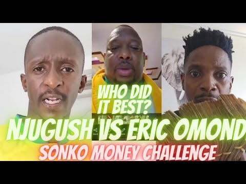 SONKO MONEY CHALLENGE! NJUGUSH vs ERIC OMONDI!