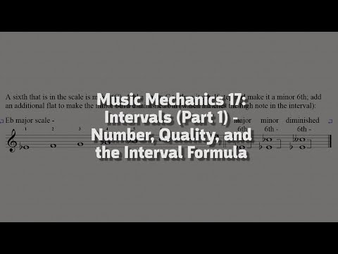 Music Mechanics17: Intervals (Part 1) - Number, Quality, and the Interval Formula