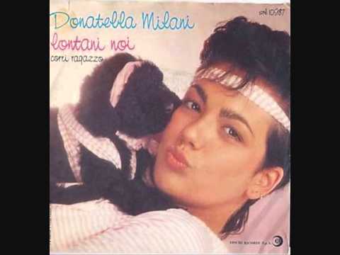 DONATELLA MILANI - LONTANI NOI (Italo Disco 1983)