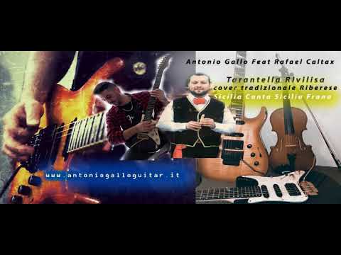 Tarantella Rivilisa (Traditional cover) Antonio Gallo Feat Rafael Caltax
