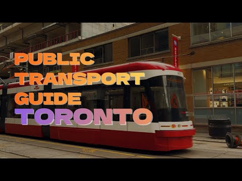 How to use Public Transport in Toronto - Ultimate Guide