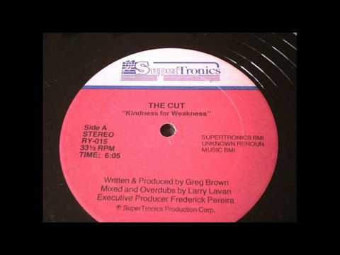 The Cut - Kindness For Weakness