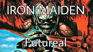 IRON MAIDEN - Futureal (Lyric Video)