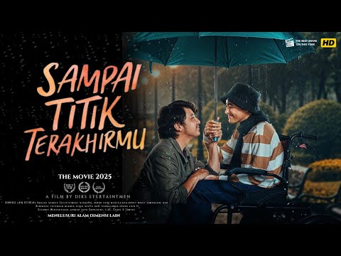 #film II SAMPAI TITIK TERAKHIRMU II FILM BIOSKOP INDONESIA TERBARU 2025 II FILM 2025