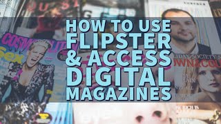 How to use Flipster and access digital magazines