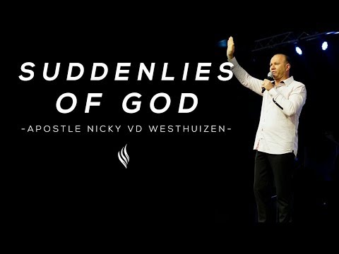 The Suddenlies of God
