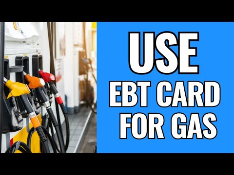 How To Use EBT Card For Gas