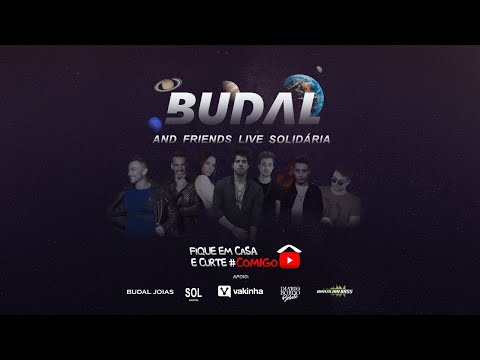 Budal and Friends - Live Beneficente #fiqueemcasaecurtecomigo
