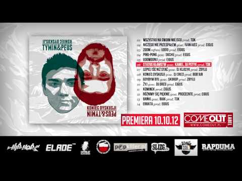 Tymin&Peus - Status kłamstw (gośc. Kamel, Dj Pstyk, prod. Tdk)
