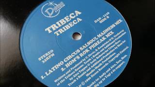 Tribeca - Tribeca (Latino Circus Salsoul Madness Mix)