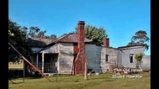 This Old House - Stuart Hamblin