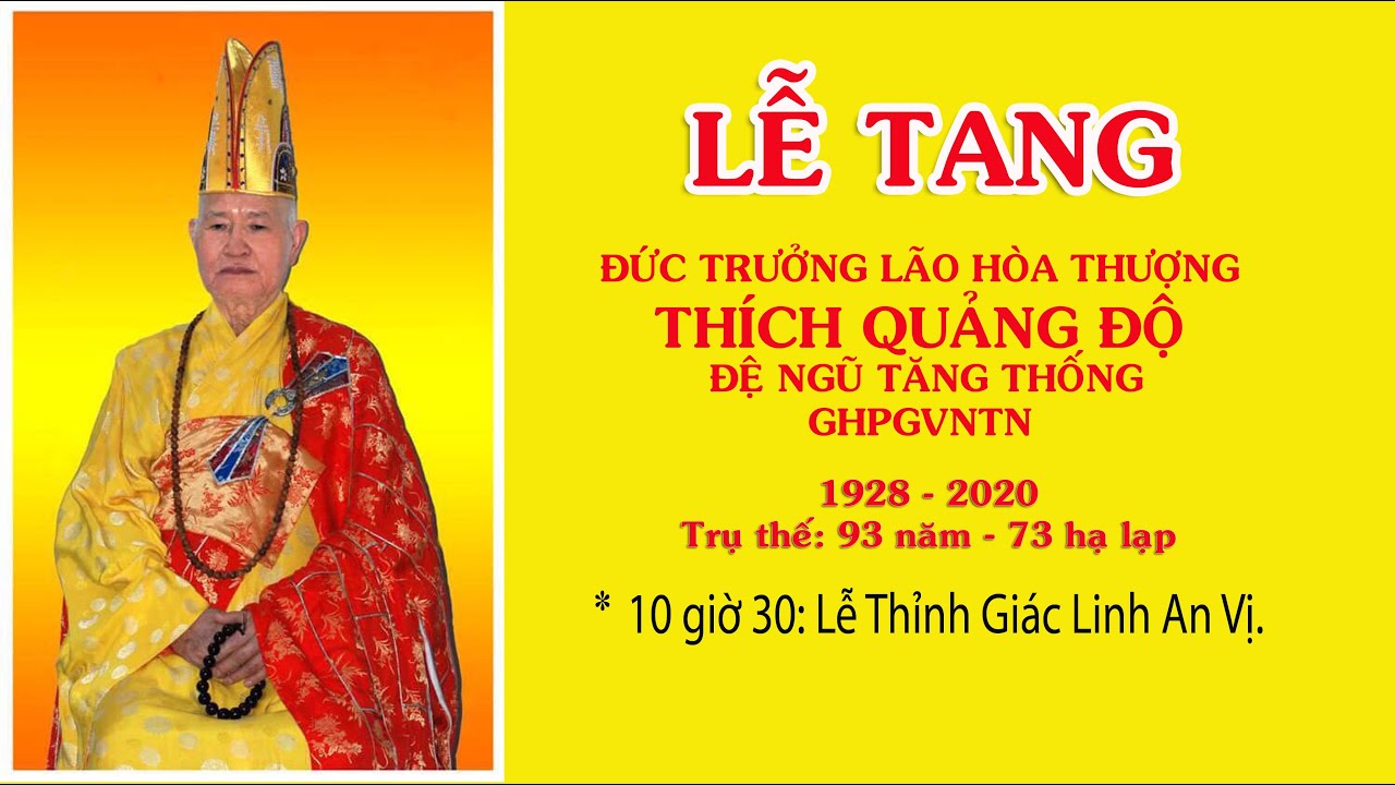 LỄ TANG ĐỨC ĐỆ NGŨ TĂNG THỐNG TRƯỞNG LÃO HÒA THƯỢNG THÍCH QUẢNG ĐỘ.1928 - 2020. LỄ AN VỊ.