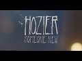 Hozier - Someone New Official Music Video