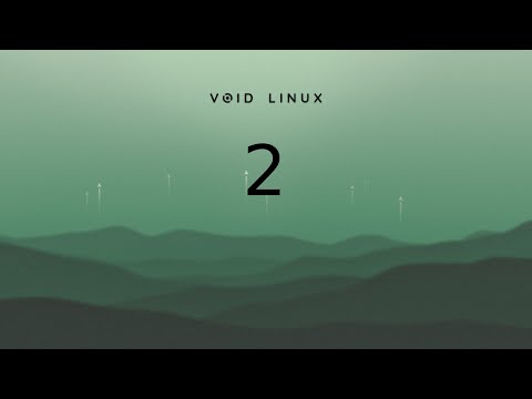 #23.02 - Void Linux 2/2
