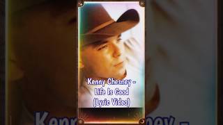 Kenny Chesney - Life Is Good #countrymusic #shorts #reels