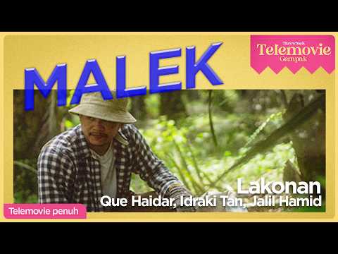 [EPISOD PENUH] MALEK (Que Haidar, Idraki Tan, Jalil Hamid) | THROWBACK TELEMOVIE GEMPAK