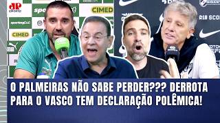 "DAMN IT! PALMEIRAS CAN'T ACCEPT THAT THEY LOST TO VASCO??? RENATO GAÚCHO RESPONDED and..." | CON...