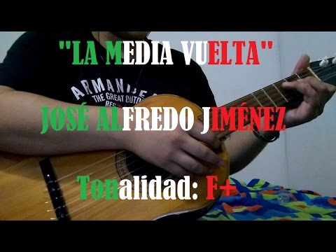 La Media Vuelta - Jose Alfredo Jimenez