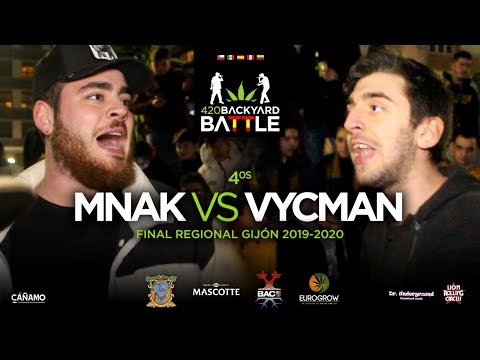 MNAK vs VYCMAN. 4os. Final Regional Gijón 2020. 420 Backyard Battle