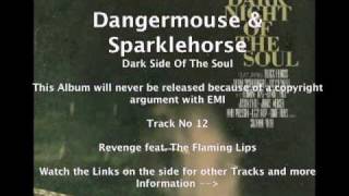 Dangermouse & Sparklehorse feat. The Flaming Lips - Revenge
