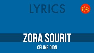 Céline Dion – Zora sourit | Lyrics HQ