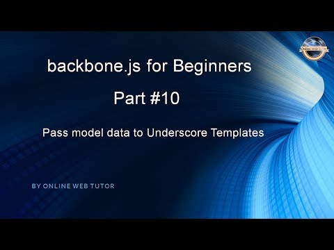 Learn backbone js tutorial from scratch for beginners Part 10 Model data to underscore js templates