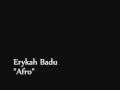 Erykah Badu - Afro.