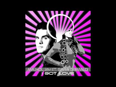 Majkol Jay Ft Sara Grimaldi   I Got Love (Original Extended Mix)