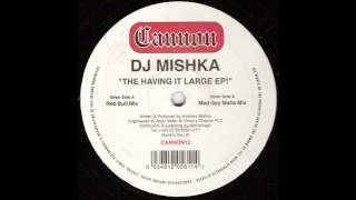 DJ Mishka - The Having It Large (Mad Gay Mafia Mix) (Hard House 1998)