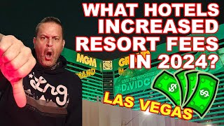 Resort Fees in Las Vegas Increased Again!