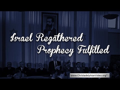 Israel regathered; Prophecy Fulfilled