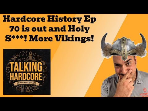 Hardcore History ep 70 is out and Holy S***! More Vikings!