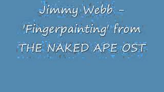 Jimmy Webb   'Fingerpainting' from THE NAKED APE OST