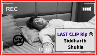 LAST CLIP Rip 😢 Siddharth Shukla Sad WhatsApp S