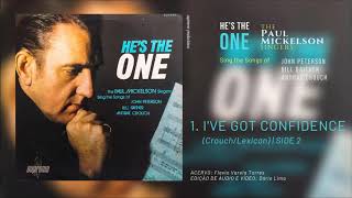 06 | I've Got Confidence (Crouch) | The Paul Mickelson Singers