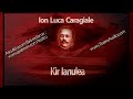 Ion Luca Caragiale Kir Ianulea 2020 Teatruradiofonic Teatruaudio Teatruonline Teatru