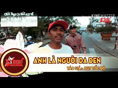 Karaoke anh là người da đen Lee Yang ft duy tốc độ có lời rap