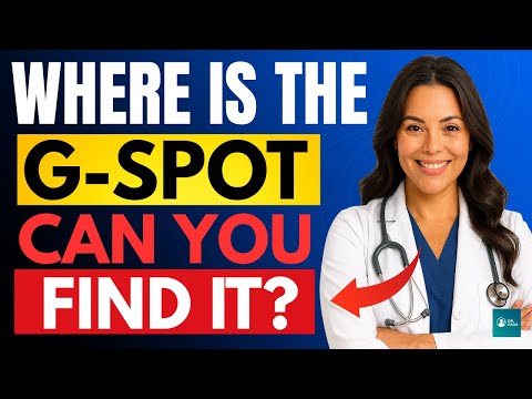 UROLOGIST Explains: What Exactly is the G-Spot? (It’s Real!) | Understanding Female Sexual Anatomy