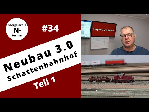 #34 Modellbahn Spur N Bau Schattenbahnhof und vieles mehr - Teil 1