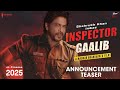 Inspector Ghalib |Announcement Teaser 2025 | Shah Rukh Khan | Madhur Bhandarkar | Red chillies |