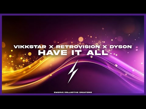Vikkstar x RetroVision x Dyson - Have It All