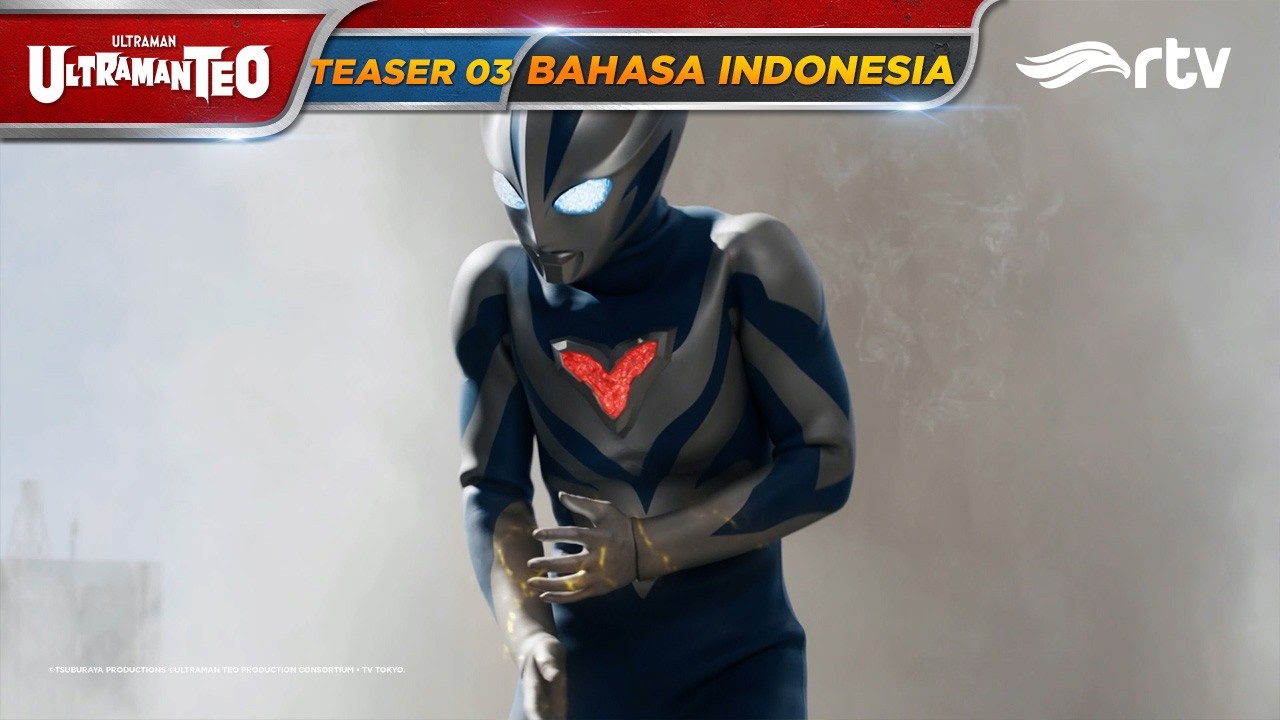 ULTRAMAN TEO RTV | TEASER EPISODE 03