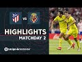 Highlights Atletico Madrid vs Villarreal CF (0-2)
