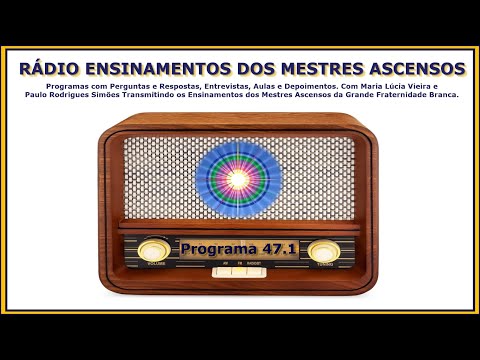 349 – Programa 047.1 – Invocando a Presença Eletrônica dos Mestres, Arcanjos e Elohim - 4° raio.