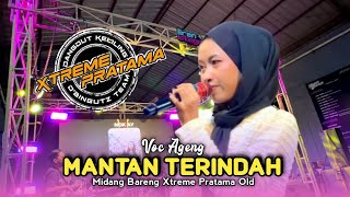 Download lagu MANTAN TERINDAH • AGENG • MIDANG BARENG XTREME PRATAMA OLD mp3 Download lagu MANTAN TERINDAH • AGENG • MIDANG BARENG XTREME PRATAMA OLD mp3