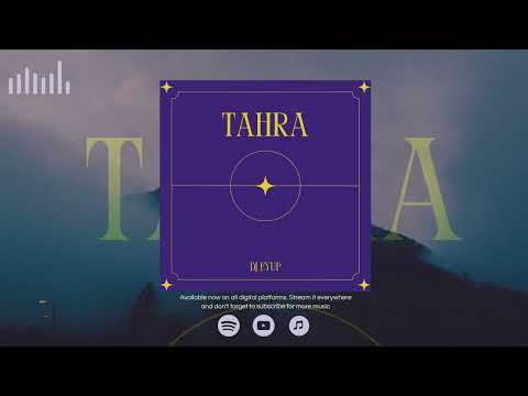 DJ Eyup - Tahra (Original mix) (Official Audio)