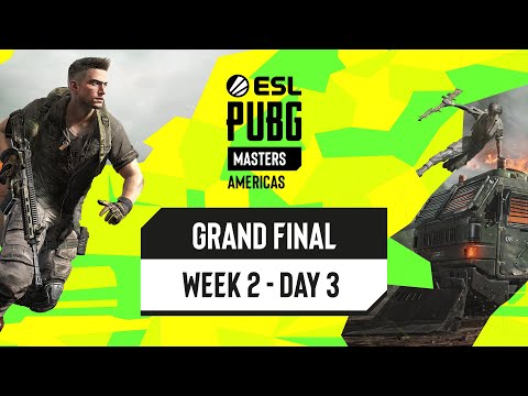 ESL PUBG Masters Americas: Phase 2 - Grand Final Week 2 Day 3