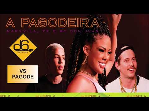 Marvvila, PK e Mc Don Juan - A Pagodeira - VS PAGODE