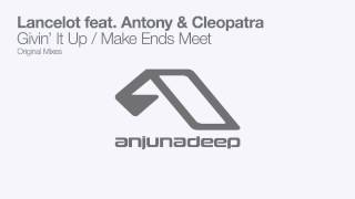 Lancelot feat. Antony & Cleopatra - Make Ends Meet